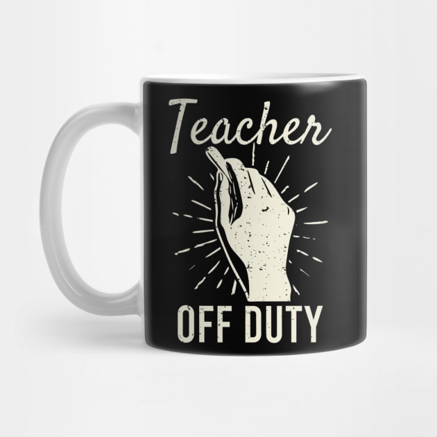 Teacher Off Duty Funny Vacation by edwardechoblue